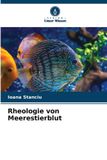 Rheologie Verlag Unser Wissen Rheologie von Meerestierblut Paperback