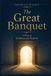 The Independently Published Parables of Jesus-The Great Banquet Paperback