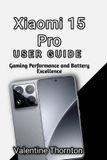 Xiaomi 15 Pro User Guide