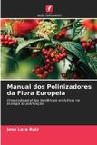 Manual OmniScriptum SRL Manual dos Polinizadores da Flora Europeia Paperback