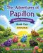 The Libri GmbH The Adventures of Papillon: Growth Adventures (Book 2)