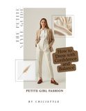THE PETITE STYLE GUIDE