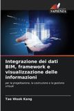 Integrazione OmniScriptum SRL Integrazione dei dati BIM, framework e visualizzazione delle informazioni