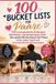 Bucket List für Paare: 100 unvergessliche Erlebnisse, Abenteuer und gemeinsame Ziele – Das große Mitmachbuch für Paare voller Liebe, Spaß und unvergesslicher Erinnerungen