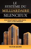 LE Libri GmbH Le Système Du Millionnaire Silencieux