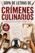 Sopa de Letras de Crímenes Culinarios: 60 Sopas de Letras de Crímenes para Resolver | Misterios Cozy Culinarios, Juegos de Detective y Pasatiempos para Adultos con Recetas y Soluciones