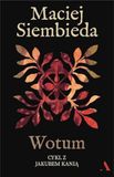 Wotum. Cykl z Jakubem Kanią. Tom 3