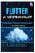 Flutter UI-Meisterschaft: Animationen, Themen und Designsysteme in großem Umfang