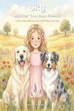 Sky- Sky and Her Two Best Friends