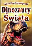 Atlas Encyklopedyczny Dinozaury Świata: 30 Popularnych Dinozaurów dla Dzieci | Kolorowe Zdjęcia i Realistyczne Ilustracje | Pierwsza Książka o Dinozaurach
