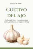 Cultivo Verdantis Guías Prácticas Verdantis Para El Huerto- Cultivo del ajo