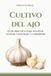 Cultivo Verdantis Guías Prácticas Verdantis Para El Huerto- Cultivo del ajo