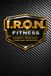 I.R.O.N. FITNESS: INTENSITY. RESISTANCE. OVERLOAD. NUTRITION.