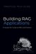 Building The Practical Tech Guide - Building RAG Applications Paperback
