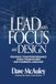 Lead Libri GmbH Lead with Focus and Design: Enhance Team Performance Using Frameworks and Common Language Paperback