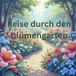 Reise Independently Published Reise durch den Blumengarten Paperback