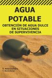 Agua [Es] Manual de Supervivencia Real- Agua Potable.