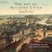 The Must Have Books The Art of Building Cities Paperback