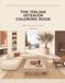 The Italian Interior Coloring Book: Modern Italian Homes - Volume One
