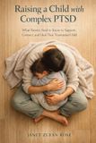 Raising Jstone Publishing Raising a Child with Complex PTSD