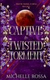 Captive Libri GmbH Legacy of Cerasyn- Captive to Twisted Torment Paperback