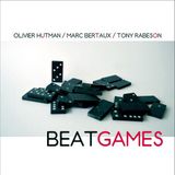 Sonic Rendezvous Olivier Hutman, Marc Bertaux, Tony Rabeson - Beat Games (CD)