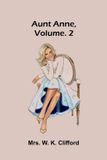 Aunt Anne, Vol. 2 Paperback