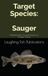Target Sauger: Mastering the Art and Science of Sauger Fishing