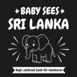 Baby Sees Sri Lanka: High-contrast book for newborns