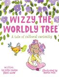 Wizzy The Worldly Tree: A Tale of Cultural Curiosity