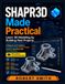 Shapr3D Made Practical: Learn 3D Modeling by Building Real Projects
