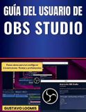Guía Independently Published Guía del usuario de OBS Studio