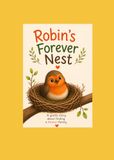 Robin's Forever Nest: A Gentle Story About Finding a Forever Family