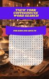New York Coffeehouse Word Search: 30 Cozy Café & City-Themed Puzzles