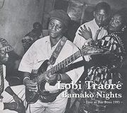 Bamako Lobi Traore Bamako Nights: Live At..