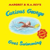 Curious George Goes Swimming Paperback