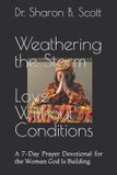 Weathering Independently Published Weathering the Storm Love Without Conditions Paperback