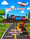 Find Pliers!: Vehicles: Seek and Find