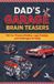 Dad’s Evergreen Trails Press Dad's Garage Brain Teasers: 120 Brain Teaser Challenges for Dads Who Love Cars