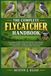 THE Independently Published The Complete Flycatcher Handbook: A Complete Guide to Flycatcher Species, Identification, Behavior, Habitat, Feeding Ecology, Breeding, Health, Conservation, and Responsible Stewardship Paperback