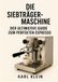 Die tolino media GmbH & Co.KG Die Siebträgermaschine: Der ultimative Guide zum perfekten Espresso