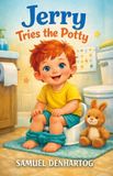 Jerry's Little Routines Jerry Tries the Potty Paperback