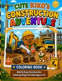 Cute Kiko's Cute Kiko's Construction Adventure Coloring Book