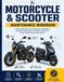 Motorcycle & Scooter Maintenance Workbook: Step-by-Step Servicing, Inspection, Diagnostics, Preventive Maintenance, and Minor Repairs for Modern Motorcycles and Scooters