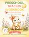 Preschool Tracing Workbook: Lines, Shapes, Alphabet Letters, and Numbers for Kids Ages 3–5 | Handwriting Practice and Fine Motor Skills Activities with Cocoa the Bunny