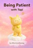 Being Tapi Grow with Tapi - Being Patient with Tapi - Paperback