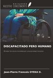 DISCAPACITADO Ediciones Nuestro Conocimiento DISCAPACITADO PERO HUMANO Paperback