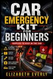 Car Libri GmbH Car Emergency Kit for Beginners: supplies to keep in the car