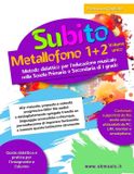 Subito Metallofono 1+2 Volume Unico