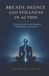 Breath, Libri GmbH Breath, Silence and Stillness in Action Paperback